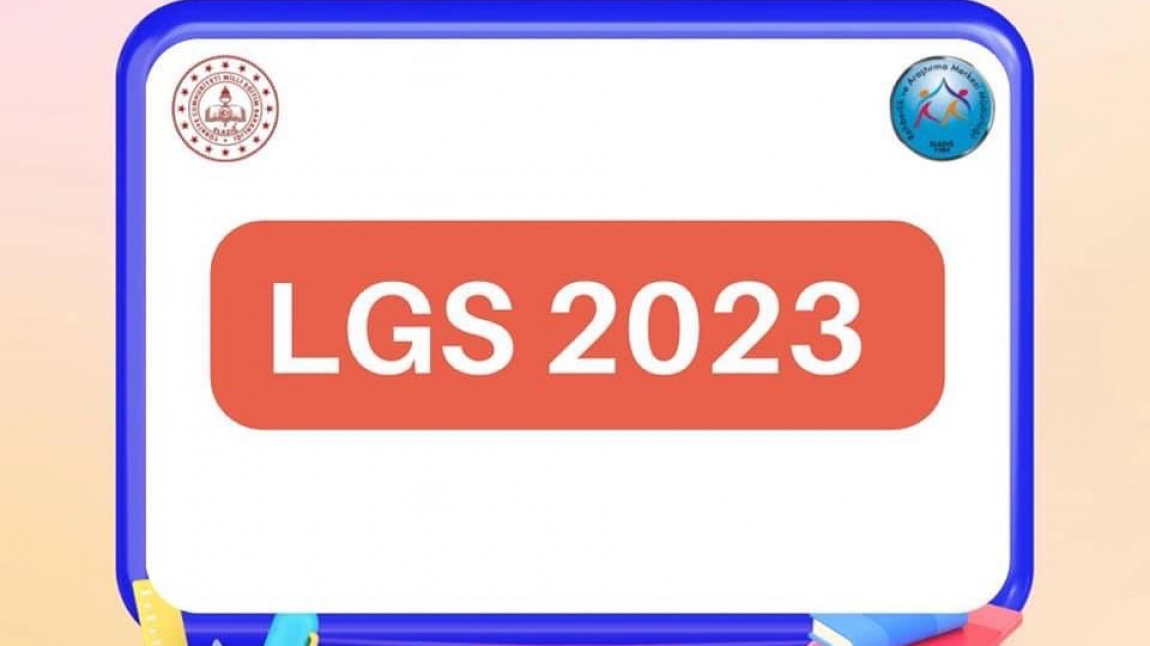 2023 LGS Bilgilendirmesi